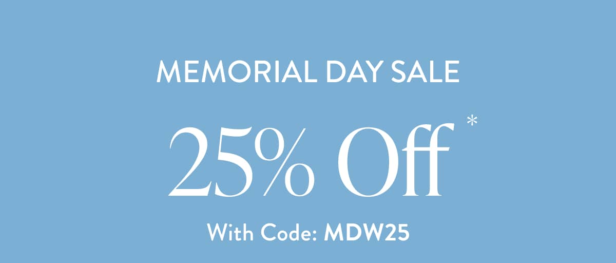 Memorial Day Sale | 25% Off With Code: MDW25