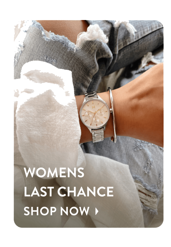 WOMENS LAST CHANCE | SHOP NOW