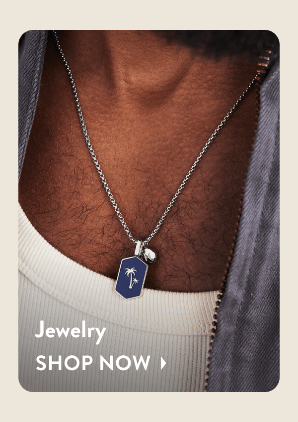 Jewelry | SHOP NOW