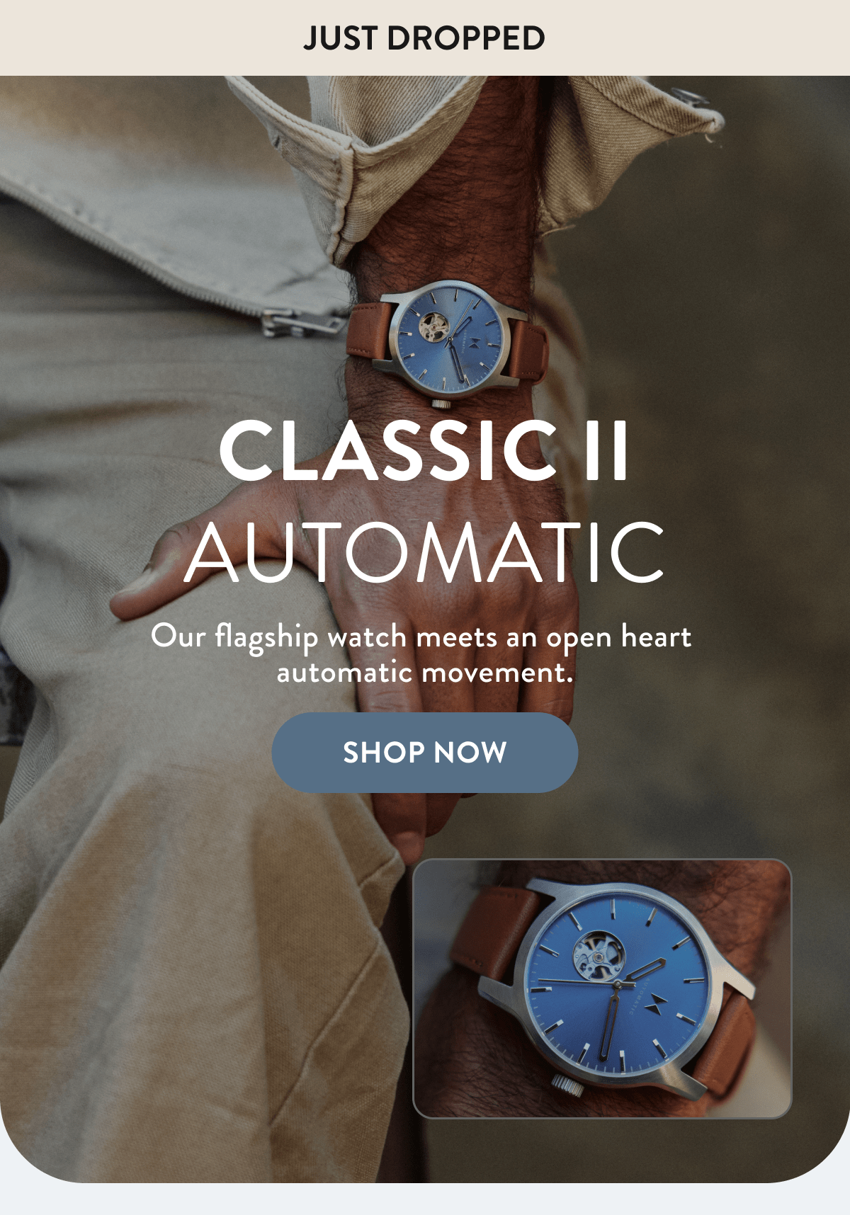 Just Dropped | Classic II Automatic