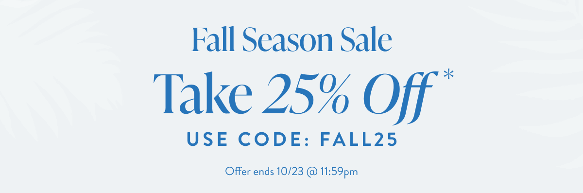 Use Code: FALL25