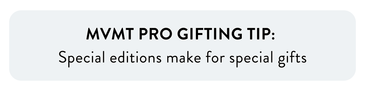 MVMT Pro Gifting Tip