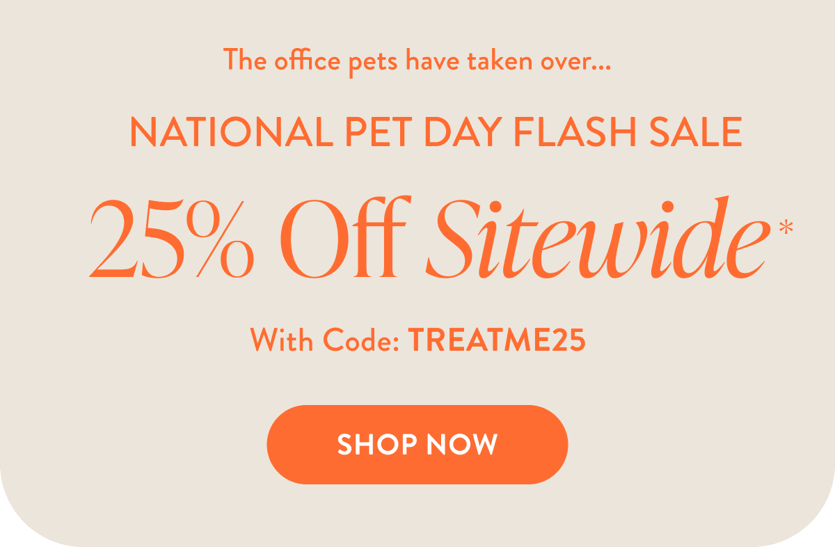 Spring Sale | 25% Off Sitewide with Code: TREATME25