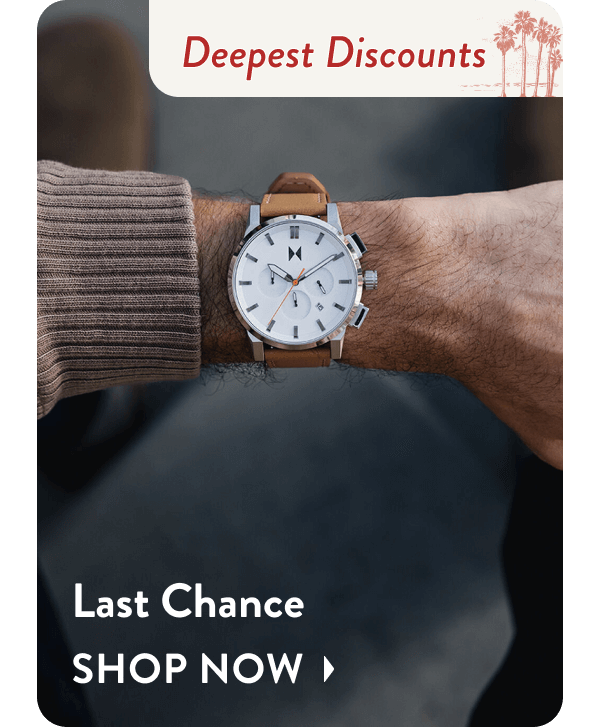 Last Chance | Shop Now