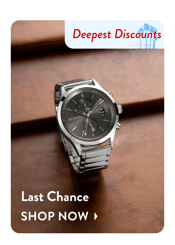 Last Chance | Shop Now