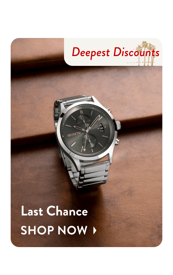 Last Chance | Shop Now