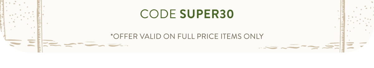 Use Code SUPER30