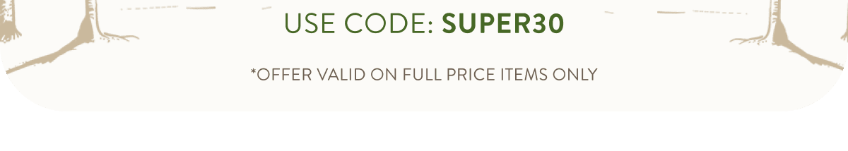 Use Code SUPER30