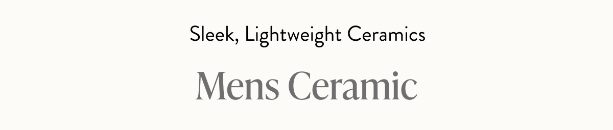Men's Ceramic Watches