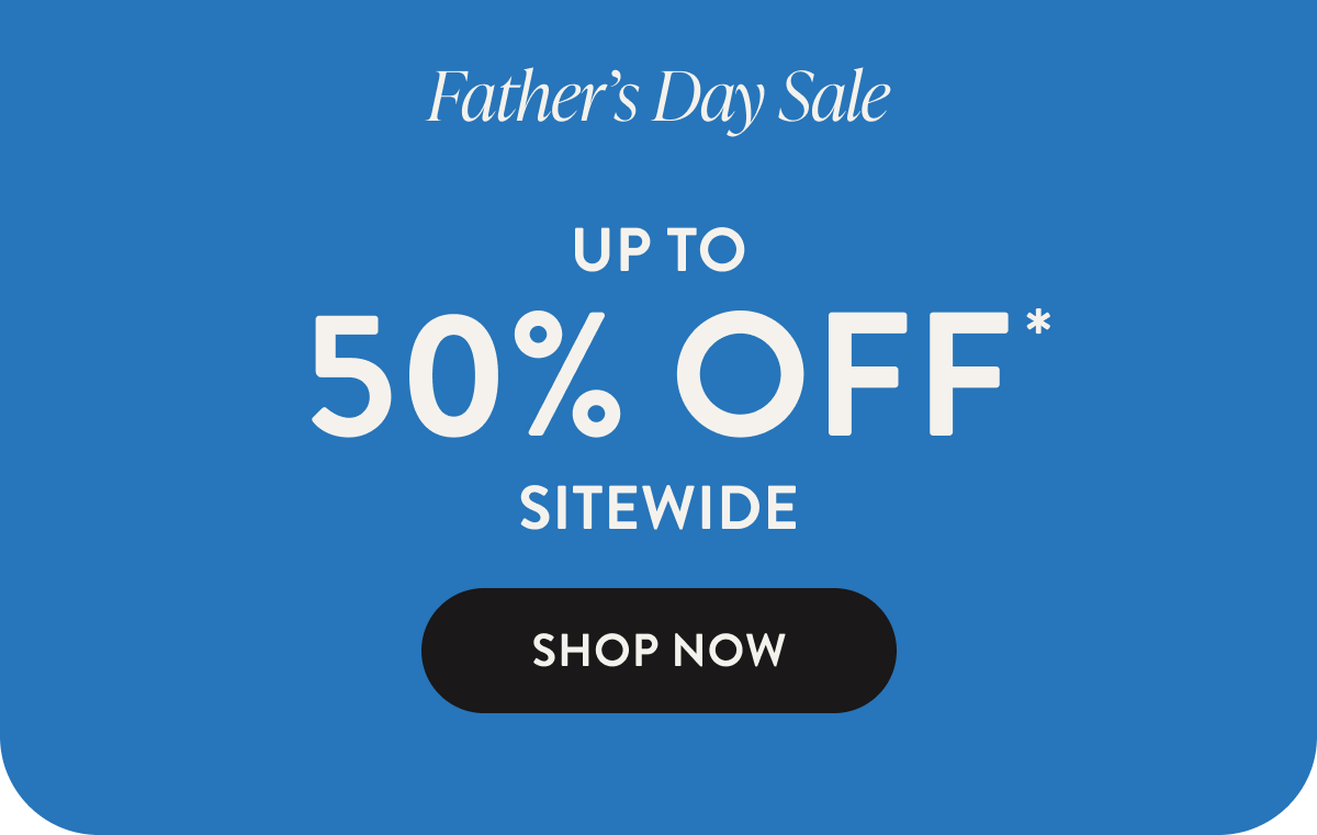 FATHER'S DAY SALE
