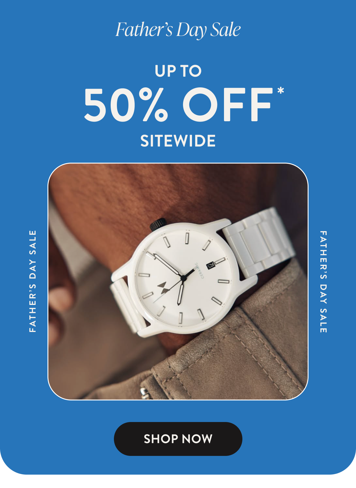 FATHER'S DAY SALE