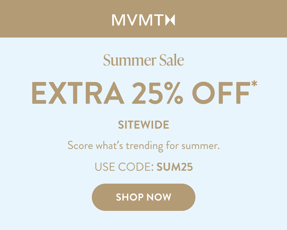 SUMMER SALE | 25% OFF