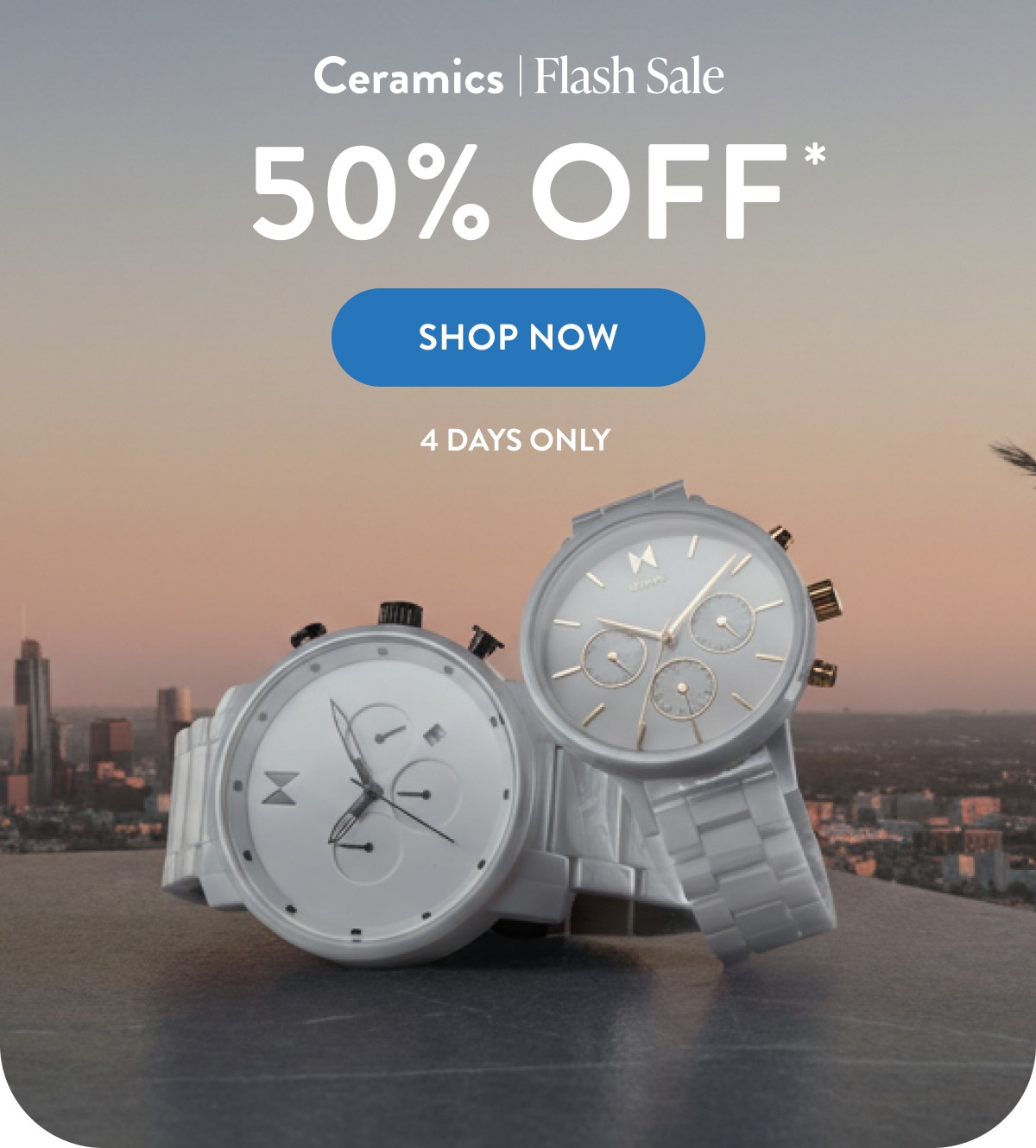 Ceramics Flash Sale | 50% OFF
