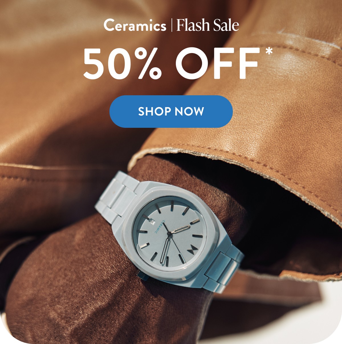 Ceramics Flash Sale | 50% OFF