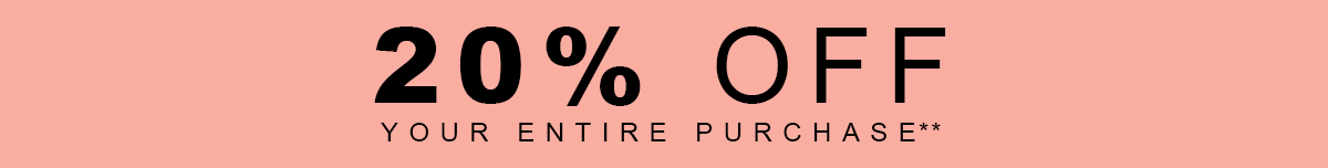 20% off Your Purchase