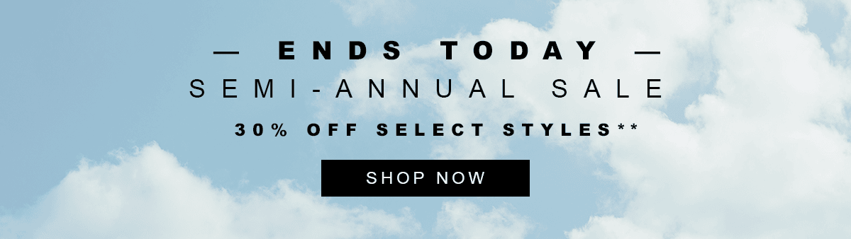 SEMI- ANNUAL SALE