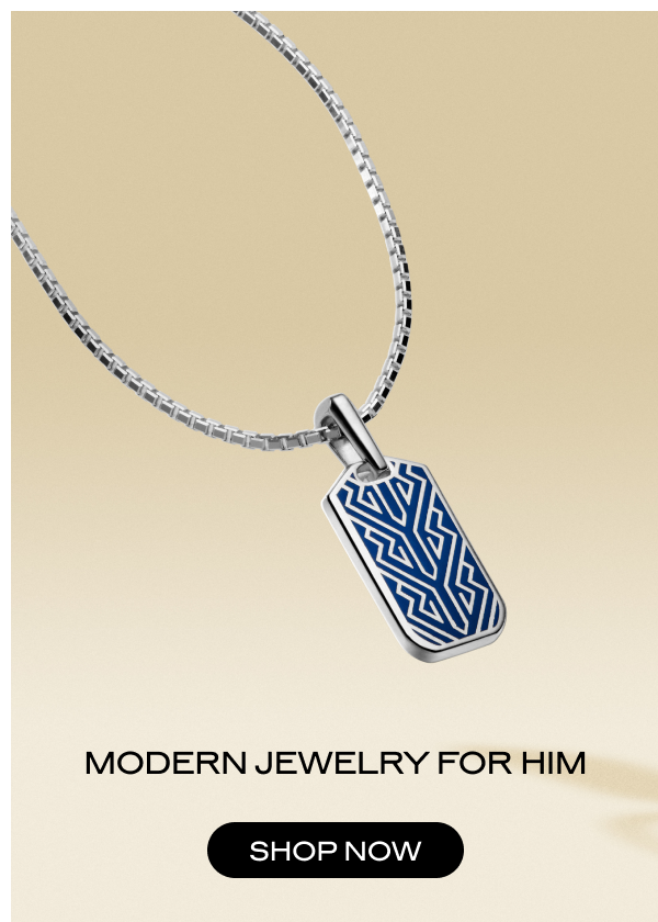 JEWELRY FOR HIM