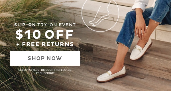 Slip-on Try-on Event $10Off + Free Rerun