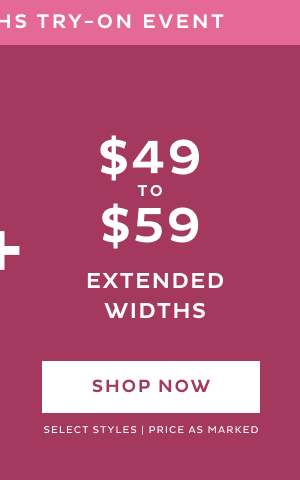 $49 to $59 Extended Widths