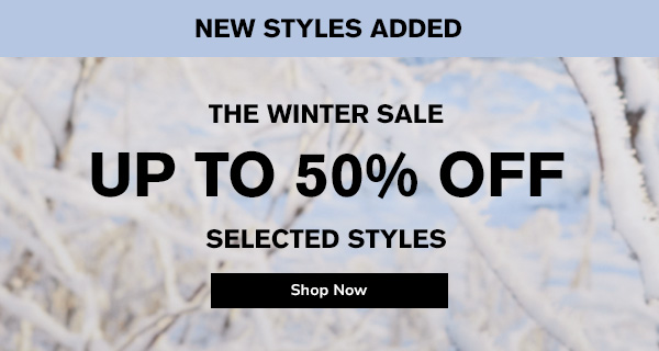 Winter Sale Up to 50% Off Selected Styles