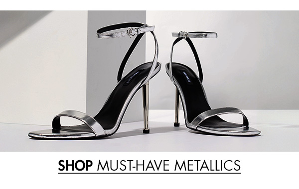 Shop Must-have Metallics