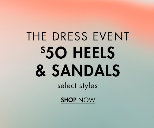$50 Heels & Sandals