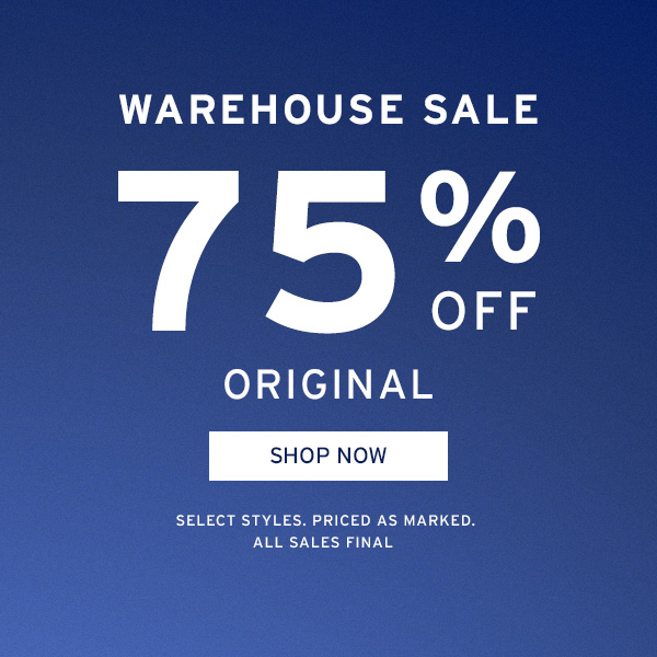 Warehouse Sale 75% Off Original