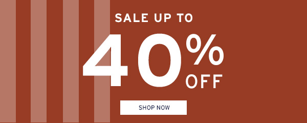 Sale Up to 40% Off