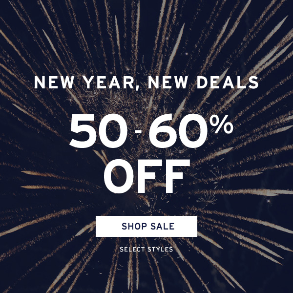 New Year, New Deals 50% - 60% Off