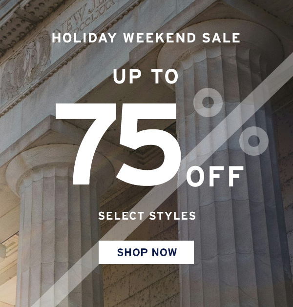 Up to 75% Off Select Styles