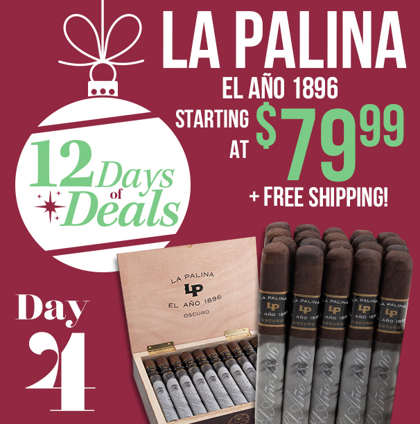 12 days of Deals - La Palina El Ano 1896 + Free Shipping!