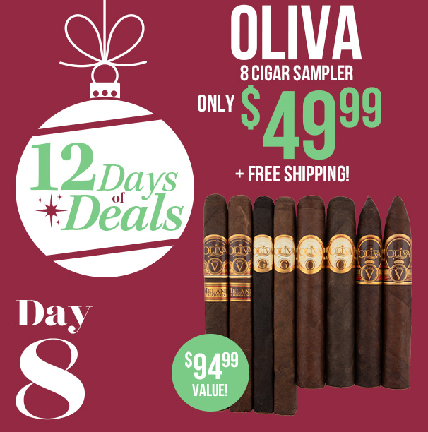 12 Days of Deals - Day 8: Taste of Oliva 8 Cigar Sampler Box Only $49.99 + Free Shipping!