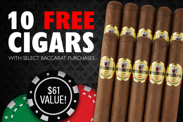 10 Free Cigars + 30% Off Select Baccarat Boxes!