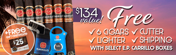 6 Free Cigars, Lighter, Cutter, $25 Gift Certificate, + Free Shipping with Select E.P. Carrillo Boxes