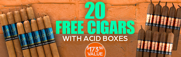 20 Free Cigars with Select Acid Boxes!