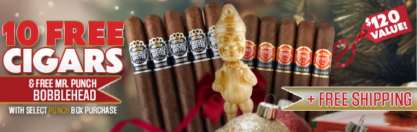 10 Free Cigars, Free Mr. Punch Bobblehead, + Free Shipping with Select Punch Boxes! CIGARS EEBLEHEMJ E WITH SELEGT lu; 