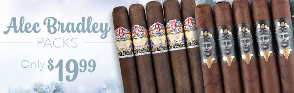 Alec Bradley Packs only $19.99!