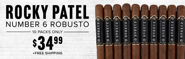 Rocky Patel Number 6 Robusto Ten Packs Only $34.99 + Free Shipping!