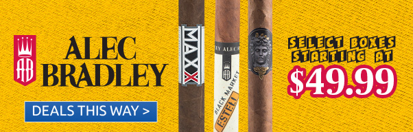 Alec Bradley Boxes Starting at $49.99!