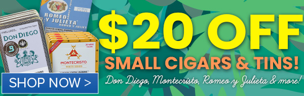 $20 Off Select Small Cigars & Tins - Montecristo, Romeo Y Julieta, + More Starting at $21.99!
