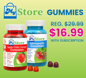 MyStore Gummies $16.99 With Subscription