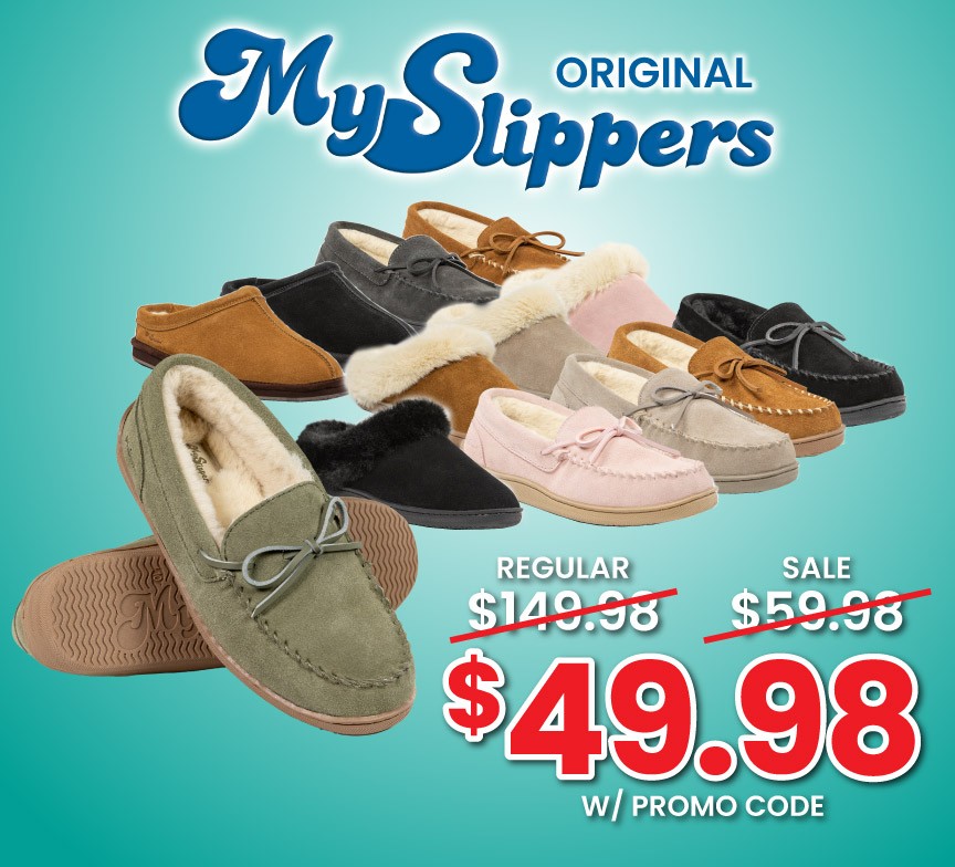 Original MySlippers SAVE $100, $49.98 W/Promo Code