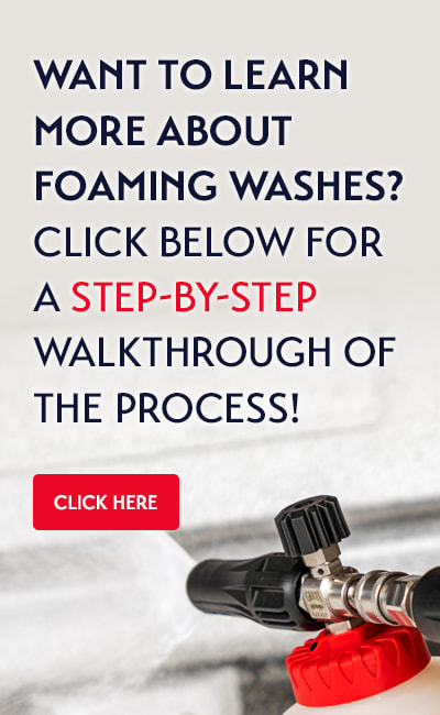 Want to learn more about foaming washes? Click below for a step-by-step walkthrough of the process! Click Here