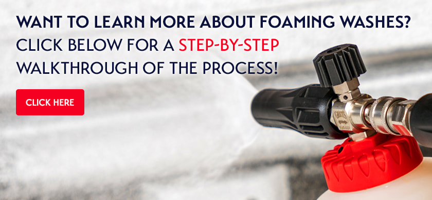 Want to learn more about foaming washes? Click below for a step-by-step walkthrough of the process! Click Here