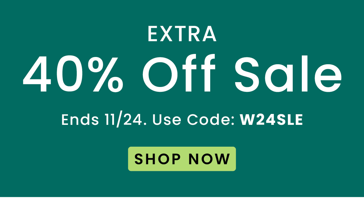 Extra 40% Off Sale | Use Code: W24SLE​