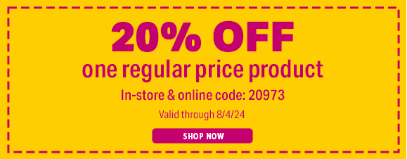 20% OFF ONE REGULAR PRICE PRODUCT USE CODE 20973