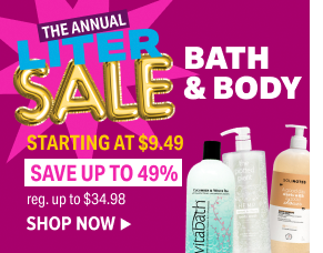 LITER SALE BATH & BODY STARTING AT $9.49