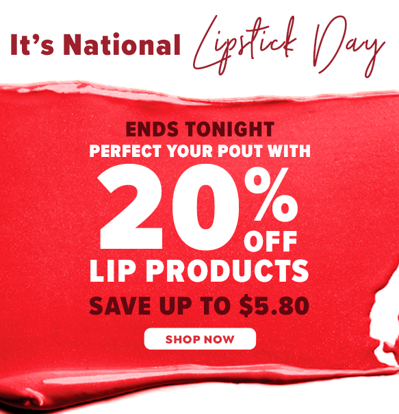 20% OFF LIP PRODUCTS