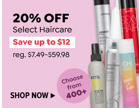 20% OFF SELECT HAIRCARE