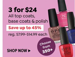 3 FOR $24 ALL TOP COATS, BASE COATS & POLISH